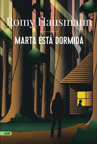 MARTA ESTÁ DORMIDA (ADN) | 9788413629544 | HAUSMANN, ROMY | Llibres Parcir | Llibreria Parcir | Llibreria online de Manresa | Comprar llibres en català i castellà online