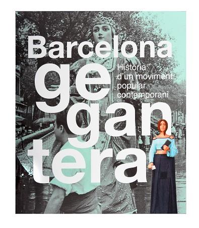 BARCELONA GEGANTERA | 9788491564553 | Llibres Parcir | Llibreria Parcir | Llibreria online de Manresa | Comprar llibres en català i castellà online