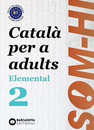 SOM-HI! ELEMENTAL 2. LLENGUA CATALANA B1 | 9788448951627 | BERNADÓ, CRISTINA/FLOTATS, ANNA MARIA/MESIA, JOSEP | Llibres Parcir | Llibreria Parcir | Llibreria online de Manresa | Comprar llibres en català i castellà online