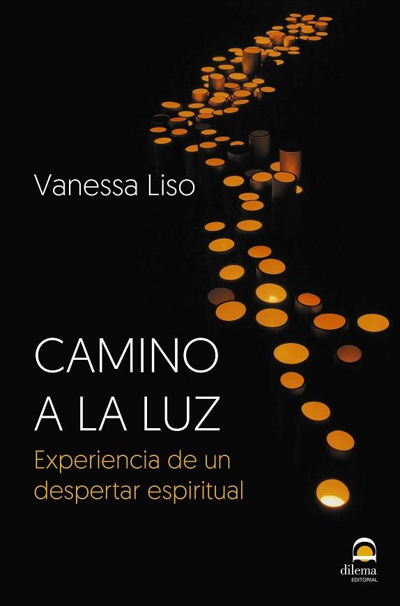 CAMINO A LA LUZ | 9788498274295 | LISO JASO, VANESSA | Llibres Parcir | Llibreria Parcir | Llibreria online de Manresa | Comprar llibres en català i castellà online