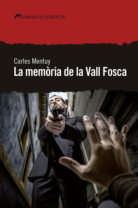 MEMORIA DE LA VALL FOSCA,LA - CAT | 9788494936173 | MENTUY CARLES | Llibres Parcir | Llibreria Parcir | Llibreria online de Manresa | Comprar llibres en català i castellà online