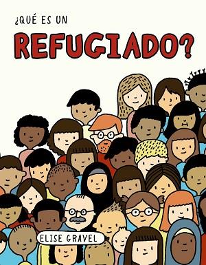 ¿QUÉ ES UN REFUGIADO? | 9788469866306 | GRAVEL, ELISE | Llibres Parcir | Llibreria Parcir | Llibreria online de Manresa | Comprar llibres en català i castellà online
