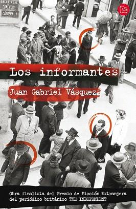 LOS INFORMANTES | 9788466323710 | VASQUEZ,JUAN GABRIEL | Llibres Parcir | Llibreria Parcir | Llibreria online de Manresa | Comprar llibres en català i castellà online