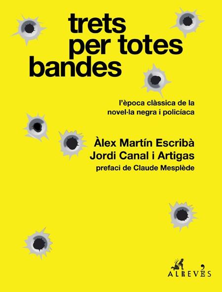 TRETS PER TOTES BANDES | 9788417847043 | MARTÍN ESCRIBÀ, ÀLEX / CANAL I ARTIGAS, JORDI | Llibres Parcir | Llibreria Parcir | Llibreria online de Manresa | Comprar llibres en català i castellà online