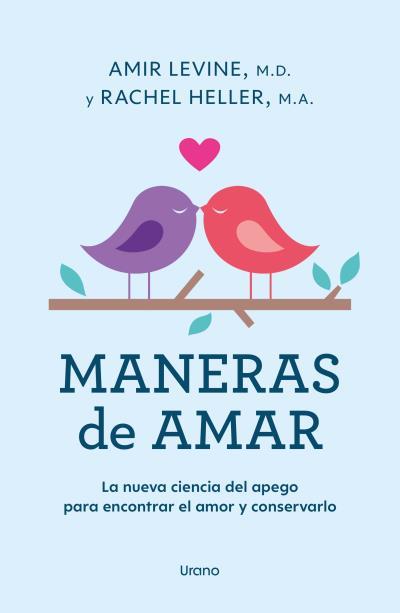 MANERAS DE AMAR | 9788418714313 | LEVINE, AMIR/HELLER, RACHEL | Llibres Parcir | Llibreria Parcir | Llibreria online de Manresa | Comprar llibres en català i castellà online