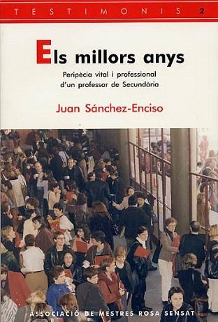ELS MILLORS ANYS | 9788495988065 | SANCHEZ-ENCISO JUAN | Llibres Parcir | Llibreria Parcir | Llibreria online de Manresa | Comprar llibres en català i castellà online