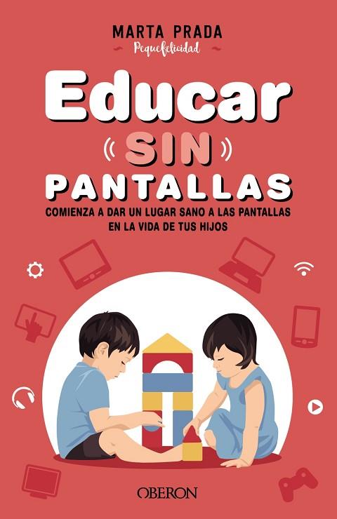 EDUCAR SIN PANTALLAS | 9788441544413 | PRADA GALLEGO, MARTA | Llibres Parcir | Llibreria Parcir | Llibreria online de Manresa | Comprar llibres en català i castellà online
