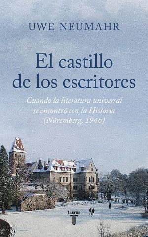 EL CASTILLO DE LOS ESCRITORES | 9788430626588 | NEUMAHR, UWE | Llibres Parcir | Llibreria Parcir | Llibreria online de Manresa | Comprar llibres en català i castellà online