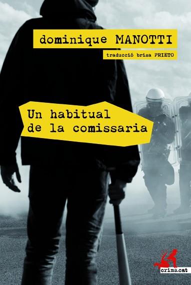 UN HABITUAL DE LA COMISSARIA | 9788415900047 | MANOTTI, DOMINIQUE | Llibres Parcir | Llibreria Parcir | Llibreria online de Manresa | Comprar llibres en català i castellà online