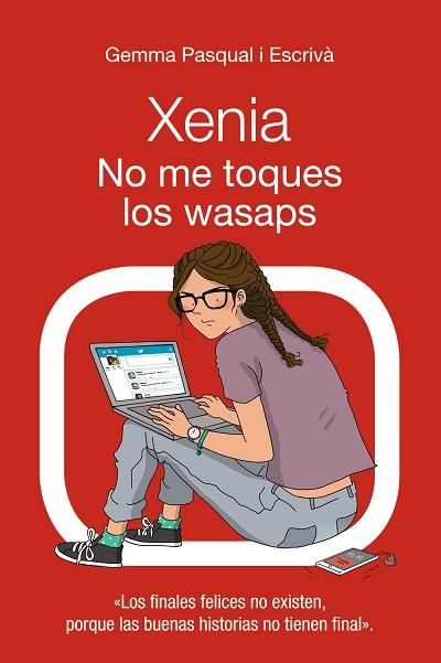 XENIA. NO ME TOQUES LOS WASAPS | 9788469833414 | PASQUAL I ESCRIVÁ, GEMMA | Llibres Parcir | Llibreria Parcir | Llibreria online de Manresa | Comprar llibres en català i castellà online