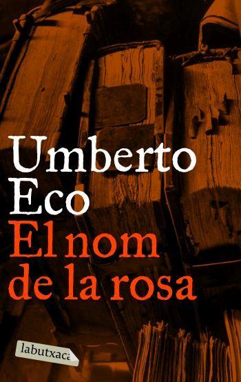 EL NOM DE LA ROSA labutxaca | 9788496863088 | UMBERTO ECO | Llibres Parcir | Llibreria Parcir | Llibreria online de Manresa | Comprar llibres en català i castellà online