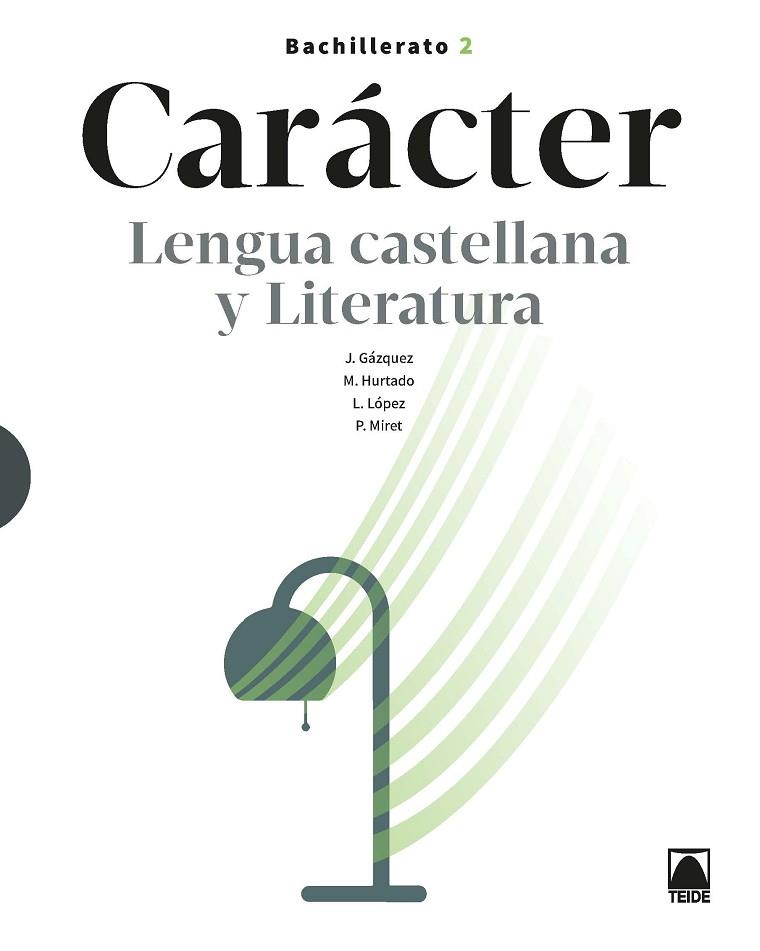 CARÁCTER - LENGUA CASTELLANA Y LITERATURA 2 BCH | 9788430753925 | HURTADO HERNÁNDEZ, MÓNICA / MIRET PUIG, PAU / LÓPEZ SUSARTE, LOPE / GÁZQUEZ NAVARRO, JOAN | Llibres Parcir | Llibreria Parcir | Llibreria online de Manresa | Comprar llibres en català i castellà online