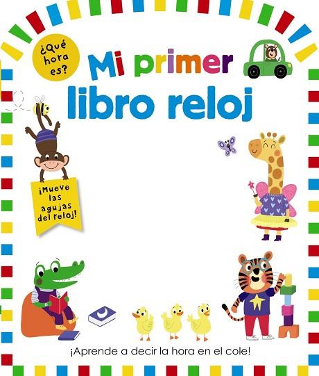 MI PRIMER LIBRO RELOJ | 9788469662984 | VARIOS AUTORES | Llibres Parcir | Llibreria Parcir | Llibreria online de Manresa | Comprar llibres en català i castellà online