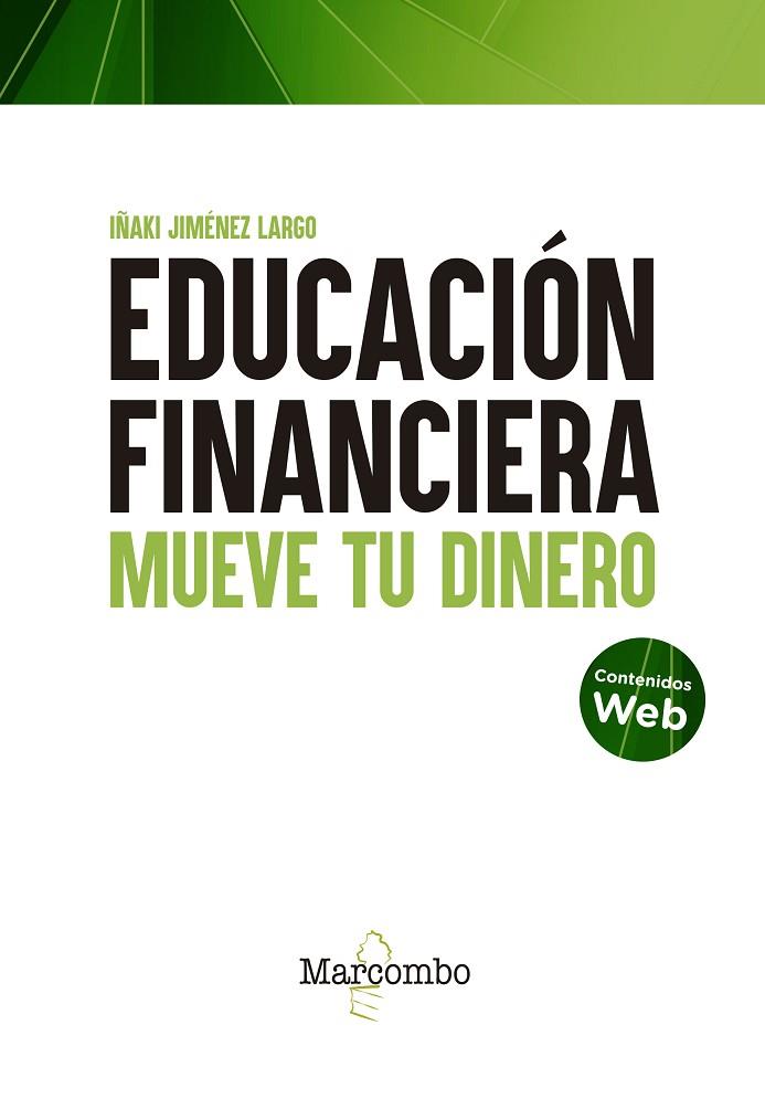 EDUCACIÓN FINANCIERA | 9788426733528 | JIMÉNEZ LARGO, IÑAKI | Llibres Parcir | Llibreria Parcir | Llibreria online de Manresa | Comprar llibres en català i castellà online