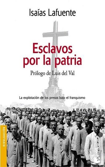 ESCLAVOS POR LA PATRIA booket | 9788484602484 | LAFUENTE ISAIAS | Llibres Parcir | Llibreria Parcir | Llibreria online de Manresa | Comprar llibres en català i castellà online