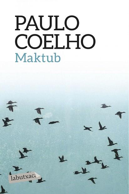 MAKTUB (CAT.) | 9788416334551 | PAULO COELHO | Llibres Parcir | Llibreria Parcir | Llibreria online de Manresa | Comprar llibres en català i castellà online