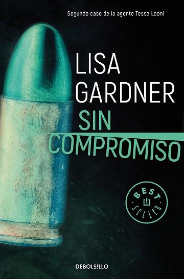 SIN COMPROMISO (TESSA LEONI 2) | 9788466344265 | GARDNER, LISA | Llibres Parcir | Llibreria Parcir | Llibreria online de Manresa | Comprar llibres en català i castellà online
