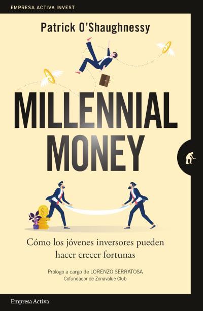 MILLENNIAL MONEY | 9788416997381 | PATRICK O'SHAUGHNESSY | Llibres Parcir | Llibreria Parcir | Llibreria online de Manresa | Comprar llibres en català i castellà online