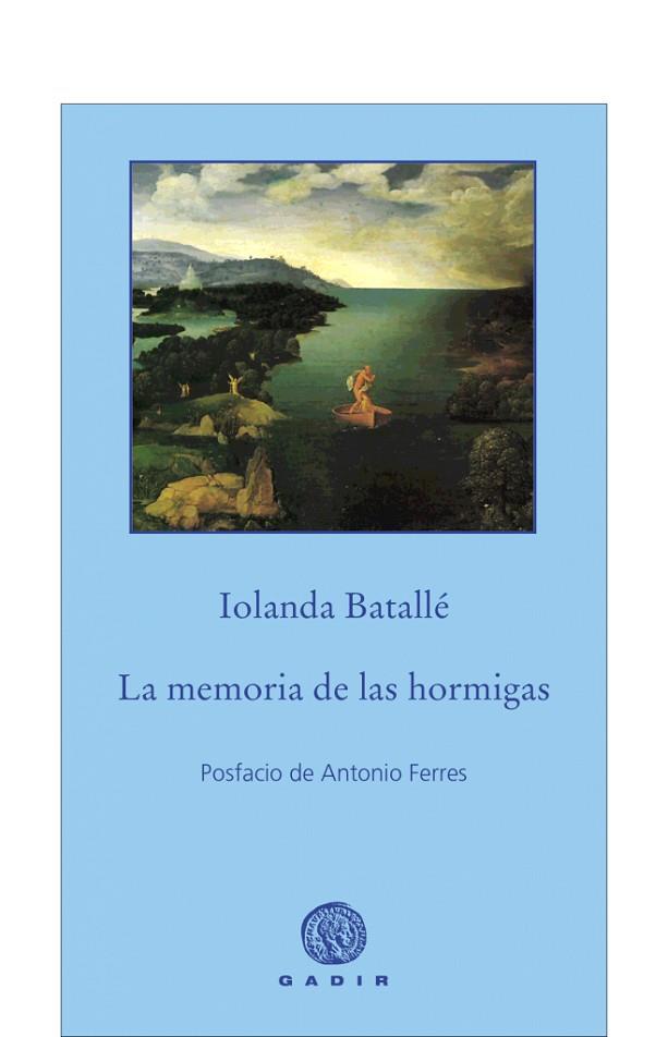 LA MEMORIA DE LAS HORMIGAS | 9788496974593 | BATALLÉ, IOLANDA | Llibres Parcir | Llibreria Parcir | Llibreria online de Manresa | Comprar llibres en català i castellà online