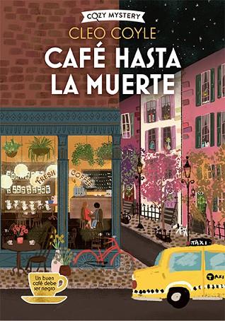 CAFÉ HASTA LA MUERTE (COZY MYSTERY) | 9788419599650 | COYLE, CLEO | Llibres Parcir | Llibreria Parcir | Llibreria online de Manresa | Comprar llibres en català i castellà online