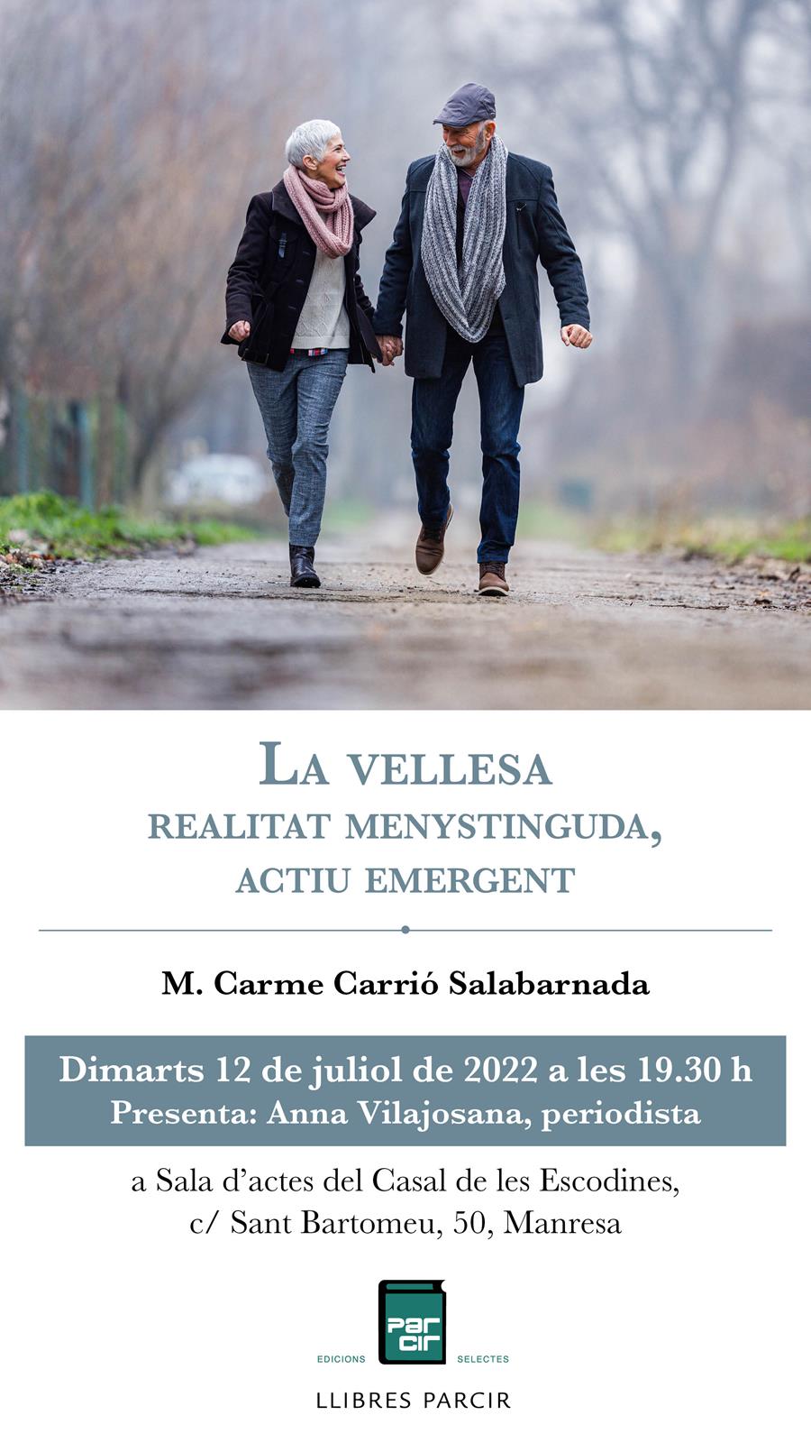 PRESENTACIÓ DE "LA VELLESA, REALITAT MENSYTINGUDA, ACTIU EMERGENT" de CARME CARRIÓ - Llibres Parcir | Llibreria Parcir | Llibreria online de Manresa | Comprar llibres en català i castellà online