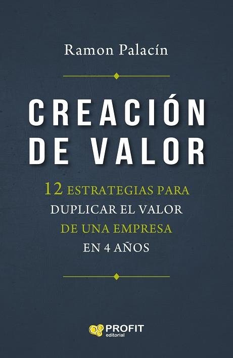 CREACIÓN DE VALOR | 9788418464539 | PALACIN ANTOR, RAMON | Llibres Parcir | Llibreria Parcir | Llibreria online de Manresa | Comprar llibres en català i castellà online
