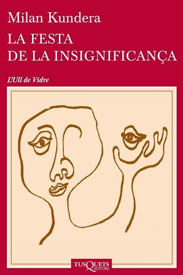 LA FESTA DE LA INSIGNIFICANÇA | 9788483839324 | MILAN KUNDERA | Llibres Parcir | Librería Parcir | Librería online de Manresa | Comprar libros en catalán y castellano online