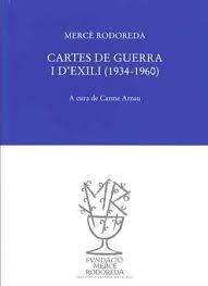 CARTES DE GUERRA I D'EXILI (1934-1960) | 9788493823085 | RODOREDA, MERCE | Llibres Parcir | Llibreria Parcir | Llibreria online de Manresa | Comprar llibres en català i castellà online