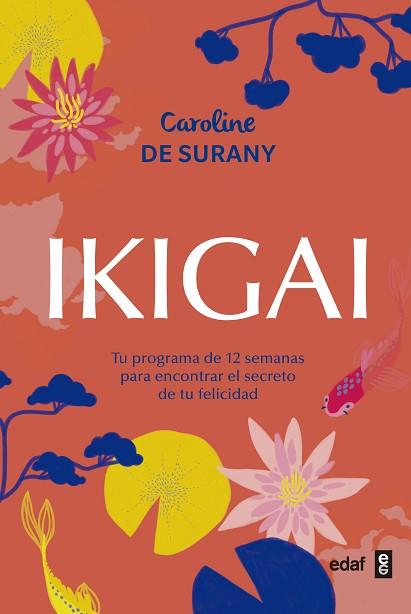 IKIGAI | 9788441438880 | DE SURANY, CAROLINE | Llibres Parcir | Llibreria Parcir | Llibreria online de Manresa | Comprar llibres en català i castellà online