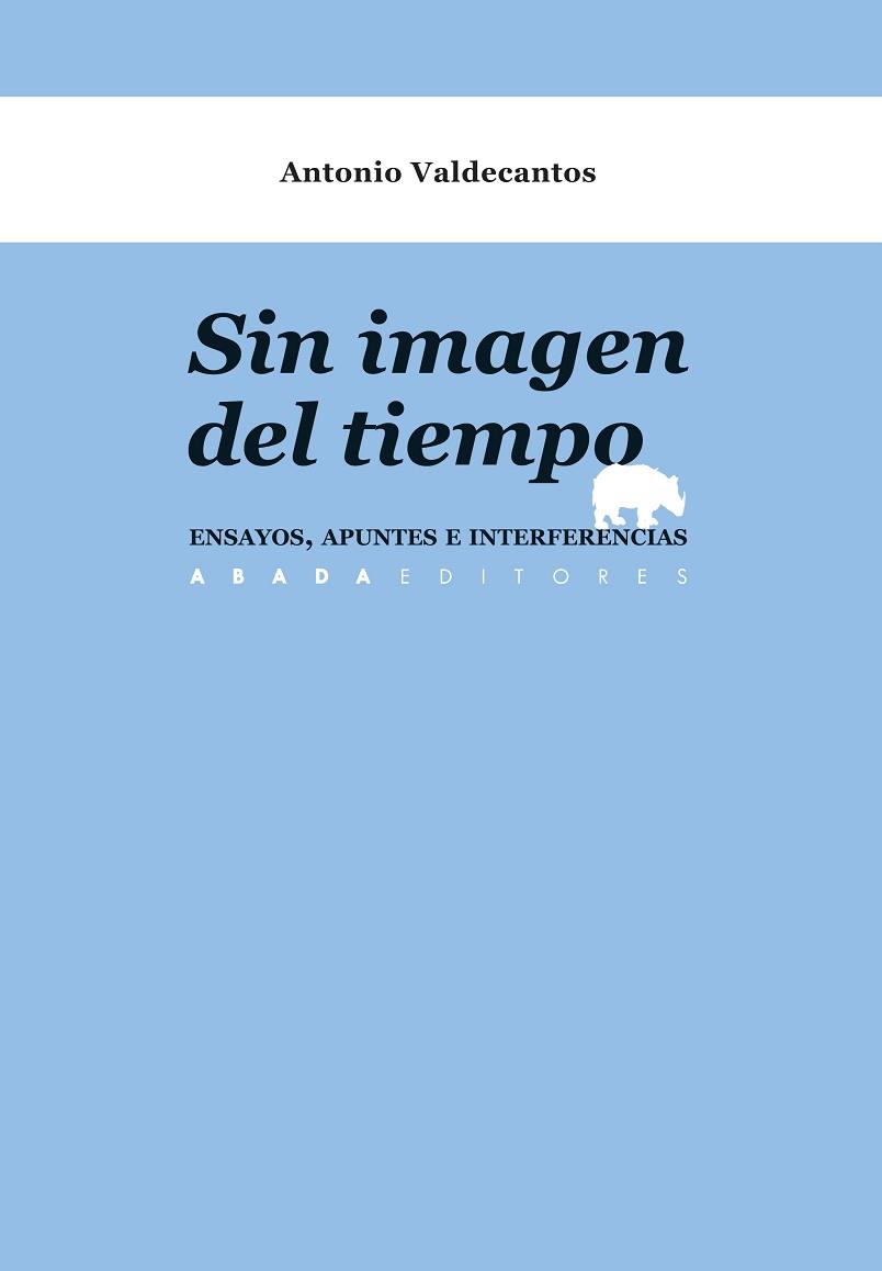 SIN IMAGEN DEL TIEMPO | 9788417301170 | VALCECANTOS ALCAIDE, ANTONIO | Llibres Parcir | Llibreria Parcir | Llibreria online de Manresa | Comprar llibres en català i castellà online