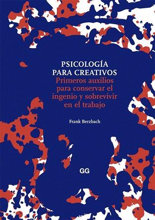 PSICOLOGÍA PARA CREATIVOS | 9788425226007 | BERZBACH, FRANK | Llibres Parcir | Llibreria Parcir | Llibreria online de Manresa | Comprar llibres en català i castellà online