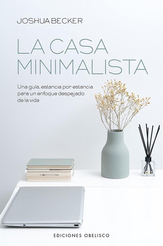 LA CASA MINIMALISTA | 9788491117193 | BECKER, JOSHUA | Llibres Parcir | Llibreria Parcir | Llibreria online de Manresa | Comprar llibres en català i castellà online