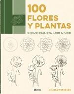 100 FLORES Y PLANTAS | 9789463593489 | WASHBURN, MELISSA | Llibres Parcir | Llibreria Parcir | Llibreria online de Manresa | Comprar llibres en català i castellà online