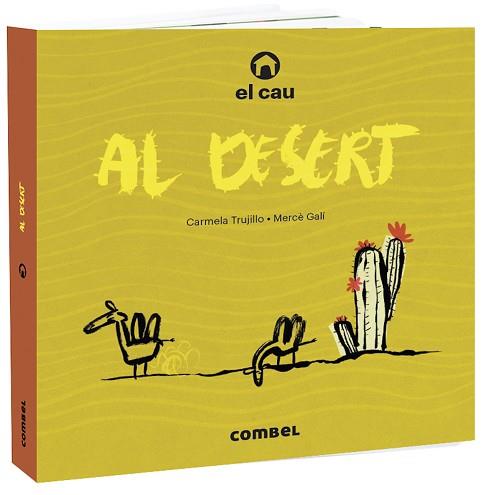EL CAU AL DESERT | 9788491015703 | TRUJILLO, CARMELA | Llibres Parcir | Llibreria Parcir | Llibreria online de Manresa | Comprar llibres en català i castellà online
