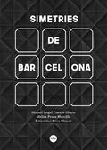 SIMETRIES DE BARCELONA | 9788447540839 | CUEVAS DIARTE, MIQUEL ANGEL/PESOA MARCILA, MELISA/ROCA BLANCH, ESTANISLAO | Llibres Parcir | Llibreria Parcir | Llibreria online de Manresa | Comprar llibres en català i castellà online