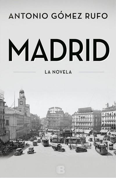 MADRID | 9788466655750 | GÓMEZ RUFO, ANTONIO | Llibres Parcir | Llibreria Parcir | Llibreria online de Manresa | Comprar llibres en català i castellà online