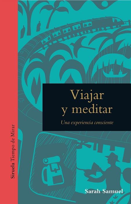 VIAJAR Y MEDITAR | 9788418708527 | SAMUEL, SARAH | Llibres Parcir | Llibreria Parcir | Llibreria online de Manresa | Comprar llibres en català i castellà online