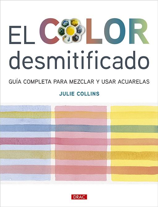 EL COLOR DESMITIFICADO | 9788498747218 | COLLINS, JULIE | Llibres Parcir | Llibreria Parcir | Llibreria online de Manresa | Comprar llibres en català i castellà online