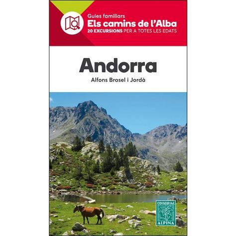 ANDORRA -ELS CAMINS DE L'ALBA ALPINA | 9788480907859 | BROSEL I JORDA, ALFONS | Llibres Parcir | Llibreria Parcir | Llibreria online de Manresa | Comprar llibres en català i castellà online