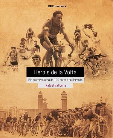 HEROIS DE LA VOLTA | 9788413560656 | VALLBONA SALLENT, RAFAEL | Llibres Parcir | Llibreria Parcir | Llibreria online de Manresa | Comprar llibres en català i castellà online