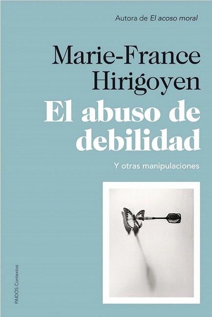 El abuso de debilidad | 9788449327452 | Marie-France Hirigoyen | Llibres Parcir | Llibreria Parcir | Llibreria online de Manresa | Comprar llibres en català i castellà online