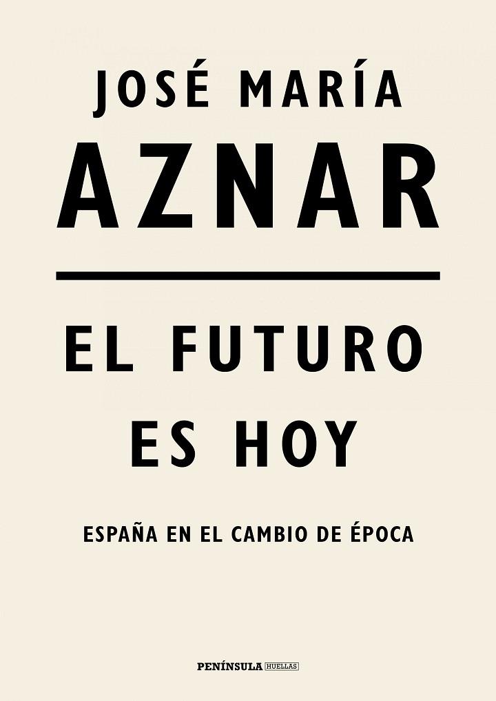 EL FUTURO ES HOY | 9788499427287 | AZNAR, JOSÉ MARÍA | Llibres Parcir | Llibreria Parcir | Llibreria online de Manresa | Comprar llibres en català i castellà online