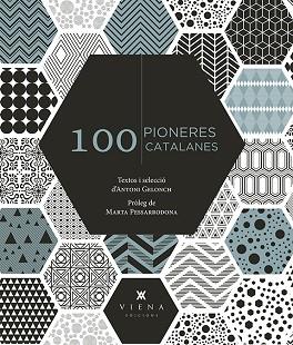 100 PIONERES CATALANES | 9788417998288 | GELONCH VILADEGUT, ANTONI | Llibres Parcir | Llibreria Parcir | Llibreria online de Manresa | Comprar llibres en català i castellà online