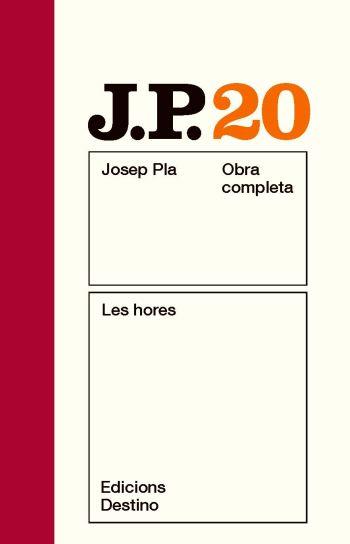 LES HORES OBRA COMPLERTA 20 | 9788497101608 | PLA JOSEP | Llibres Parcir | Llibreria Parcir | Llibreria online de Manresa | Comprar llibres en català i castellà online