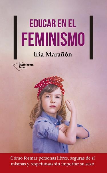 EDUCAR EN EL FEMINISMO | 9788417114503 | MARAñóN, IRIA | Llibres Parcir | Llibreria Parcir | Llibreria online de Manresa | Comprar llibres en català i castellà online