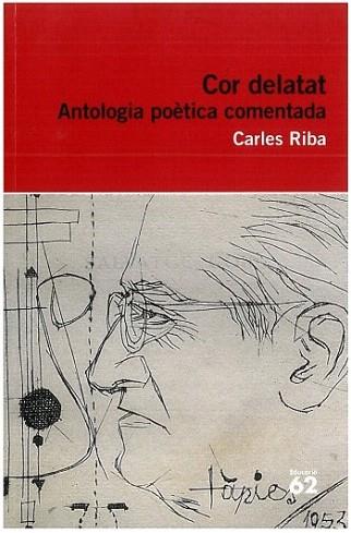 COR DELATAT antologia poetica comentada | 9788492672806 | RIBA CARLES | Llibres Parcir | Llibreria Parcir | Llibreria online de Manresa | Comprar llibres en català i castellà online