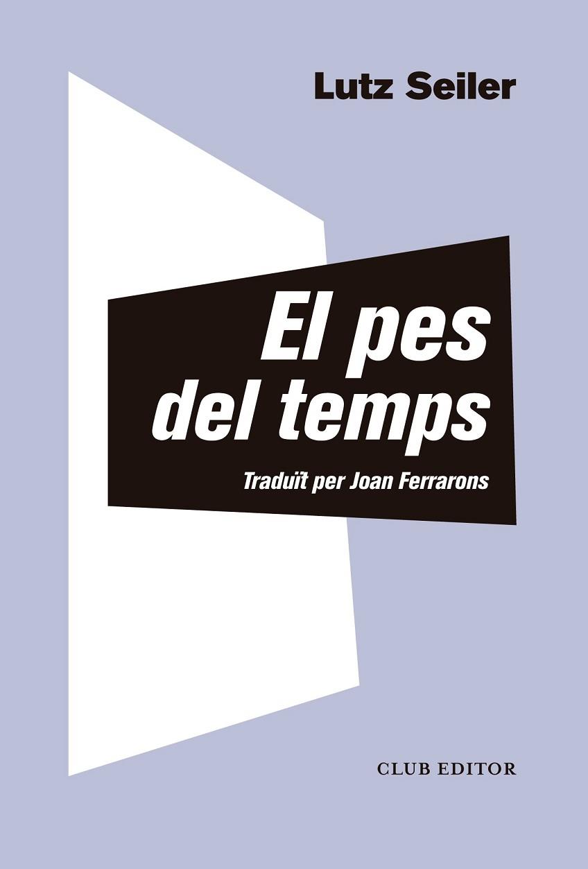 EL PES DEL TEMPS | 9788473292412 | SEILER, LUTZ | Llibres Parcir | Llibreria Parcir | Llibreria online de Manresa | Comprar llibres en català i castellà online