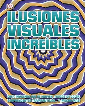 ILUSIONES VISUALES INCREÍBLES | 9780241432464 | VARIOS AUTORES, | Llibres Parcir | Llibreria Parcir | Llibreria online de Manresa | Comprar llibres en català i castellà online