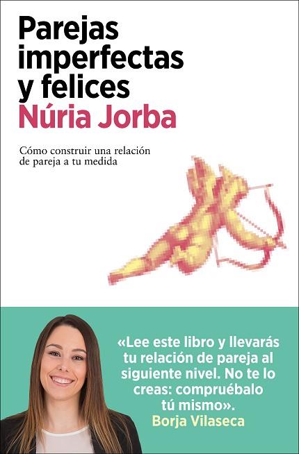 PAREJAS IMPERFECTAS Y FELICES | 9788418741487 | JORBA, NÚRIA | Llibres Parcir | Llibreria Parcir | Llibreria online de Manresa | Comprar llibres en català i castellà online