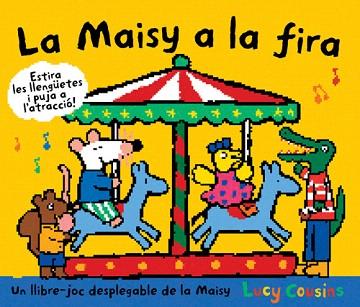 LA MAISY A LA FIRA | 9788484882626 | COUSINS , LUCY | Llibres Parcir | Llibreria Parcir | Llibreria online de Manresa | Comprar llibres en català i castellà online